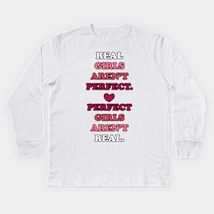 real girls aren't perfect Kids Long Sleeve T-Shirt